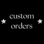 Custom Orders